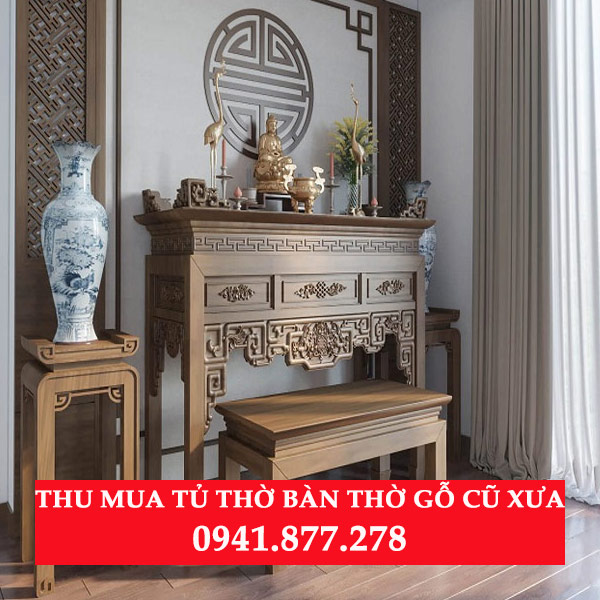 THU MUA TỦ THỜ BÀN THỜ GỖ CŨ XƯA